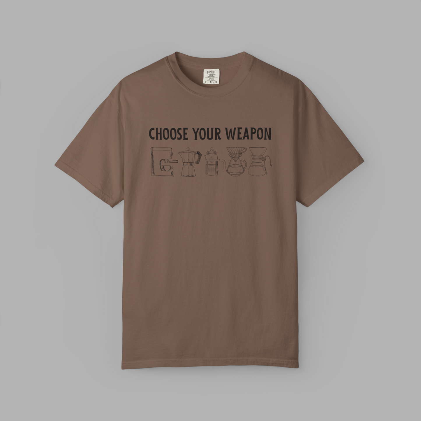Choose Your Weapon T-Shirt