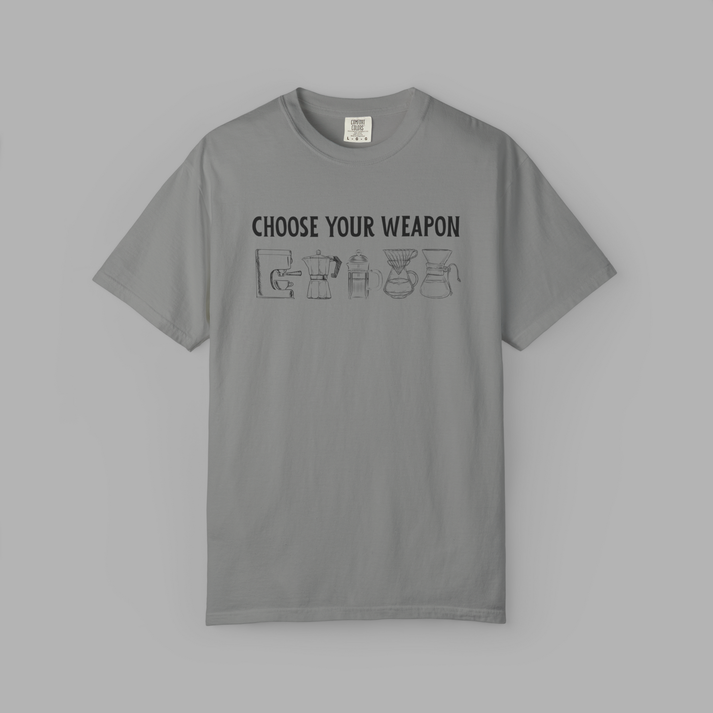 Choose Your Weapon T-Shirt